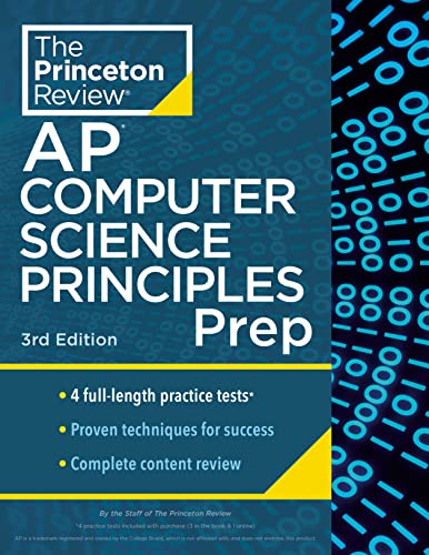Princeton Review AP Computer Science Principles Prep, 3rd Edition: 4 Practice Tests + Complete Content Review + Strategies & Techniques (2024) (College Test Preparation)
