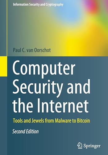 Computer Security and the Internet: Tools and Jewels from Malware to Bitcoin (Information Security and Cryptography)