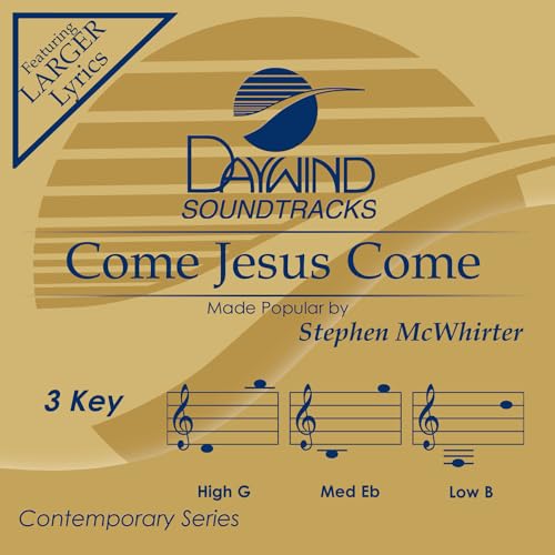 Come Jesus Come [Accompaniment/Performance Track]