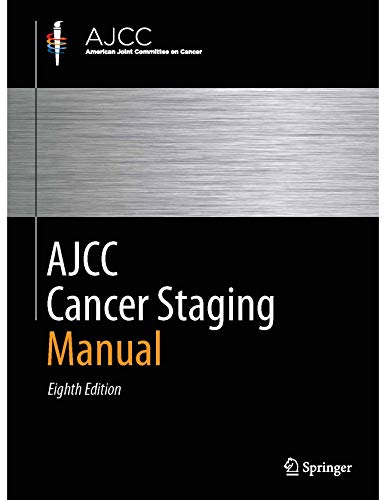 AJCC Cancer Staging Manual, Eighth Edition