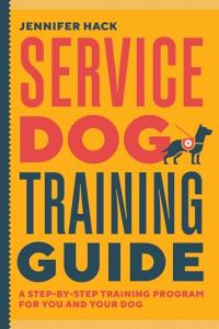 Service Dog Training: Step-by-Step Guide