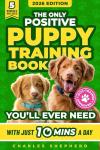 Ultimate Positive Puppy Training Guide for Success
