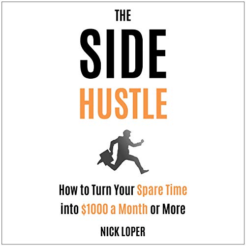 Side Hustle Guide: Make $1000+/Month, 2019 Update