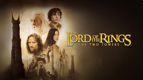The Two Towers: Lord of the Rings Movie