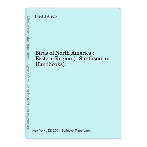 Smithsonian Handbooks: Birds of North America (Eastern Region)