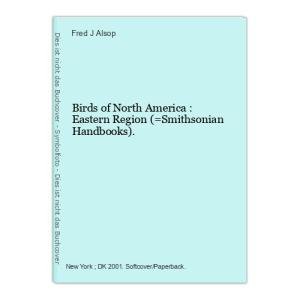 Smithsonian Handbooks: Birds of North America (Eastern Region)