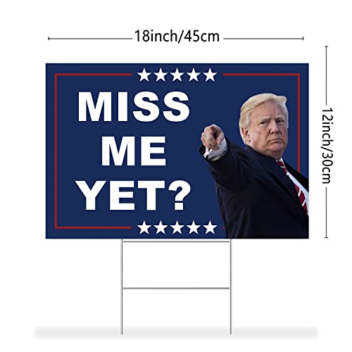 Trump 2024 Yard Sign: Miss Me Yet?