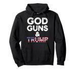 Trump 2024 Hoodie: God, Guns, & America