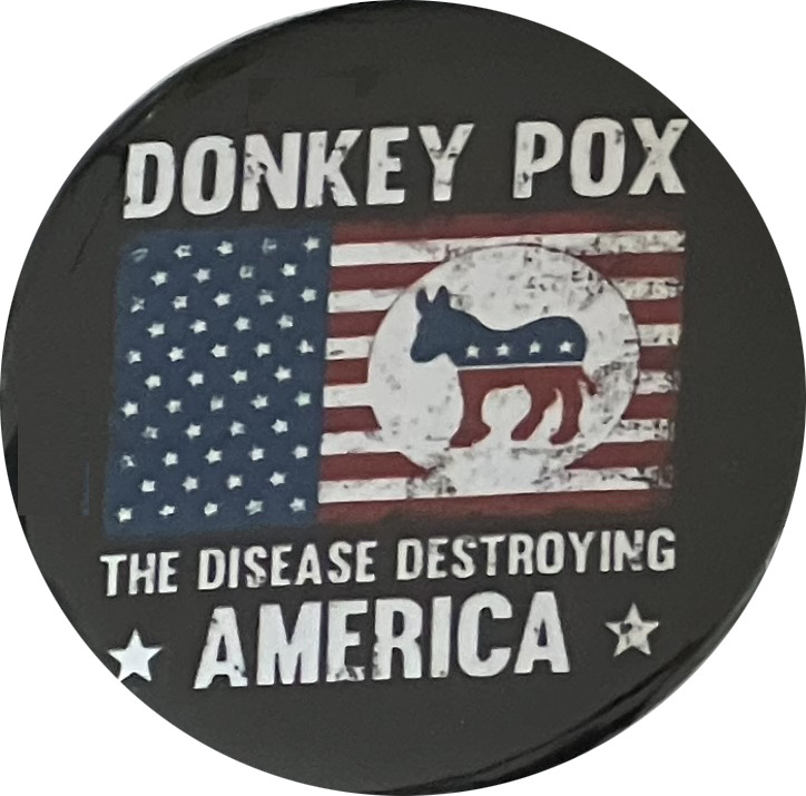 Trump 2024 Buttons - "Donkeypox" Set - 8 Pack