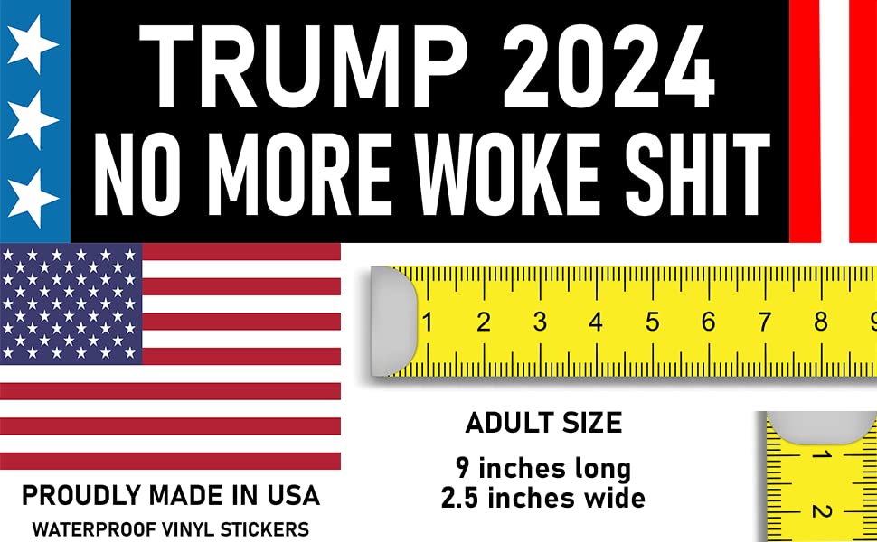 Trump 2024 Supporter Decal: No More Woke Shit
