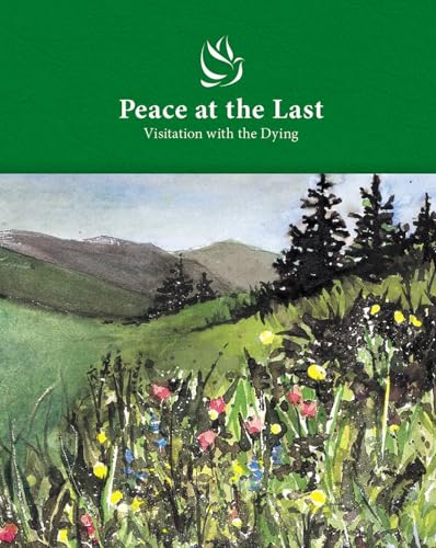 Peace at the Last: Visitation with the Dying