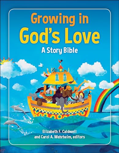 Growing in God's Love: A Story Bible