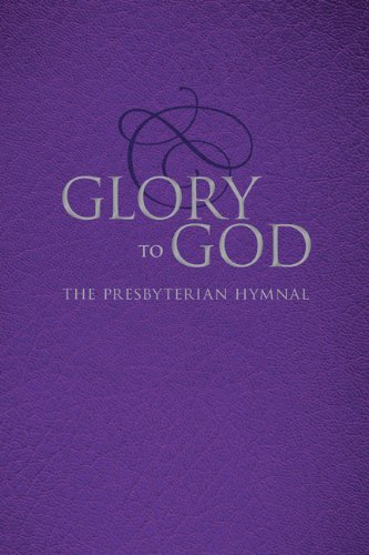 Glory to God: Kindle Edition