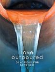Love Outpoured: Lent Devotions for 2026 - Print Edition Pocket Size