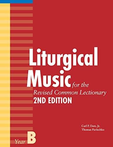 Liturgical Music for the Revised Common Lectionary, Year B: 2nd Edition