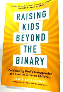 Raising Kids beyond the Binary: Celebrating God’s Transgender and Gender-Diverse Children