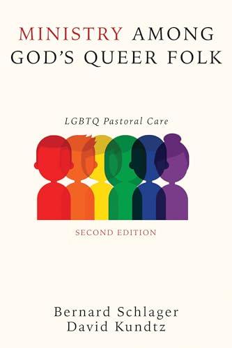 Ministry Among God's Queer Folk, Second Edition