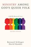 Ministry Among God's Queer Folk, Second Edition