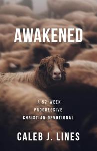 Awakened: 52-Week Progressive Christian Devotional