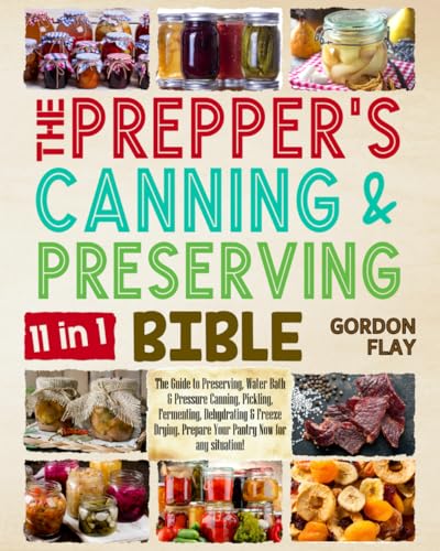 Ultimate Canning Bible: Guide to Preserving & Prepping
