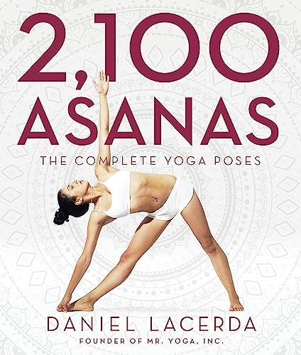 2,100 Asanas: Complete Yoga Pose Guide