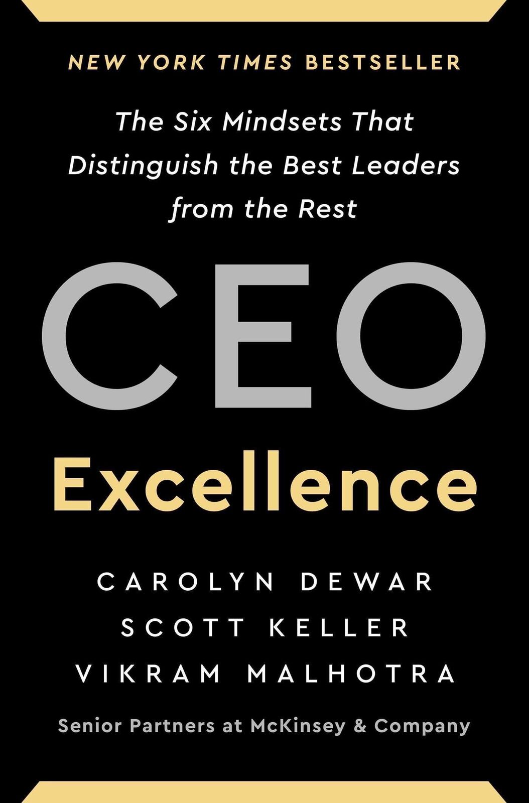 CEO Excellence: Six Mindsets Distinguish Best Leaders