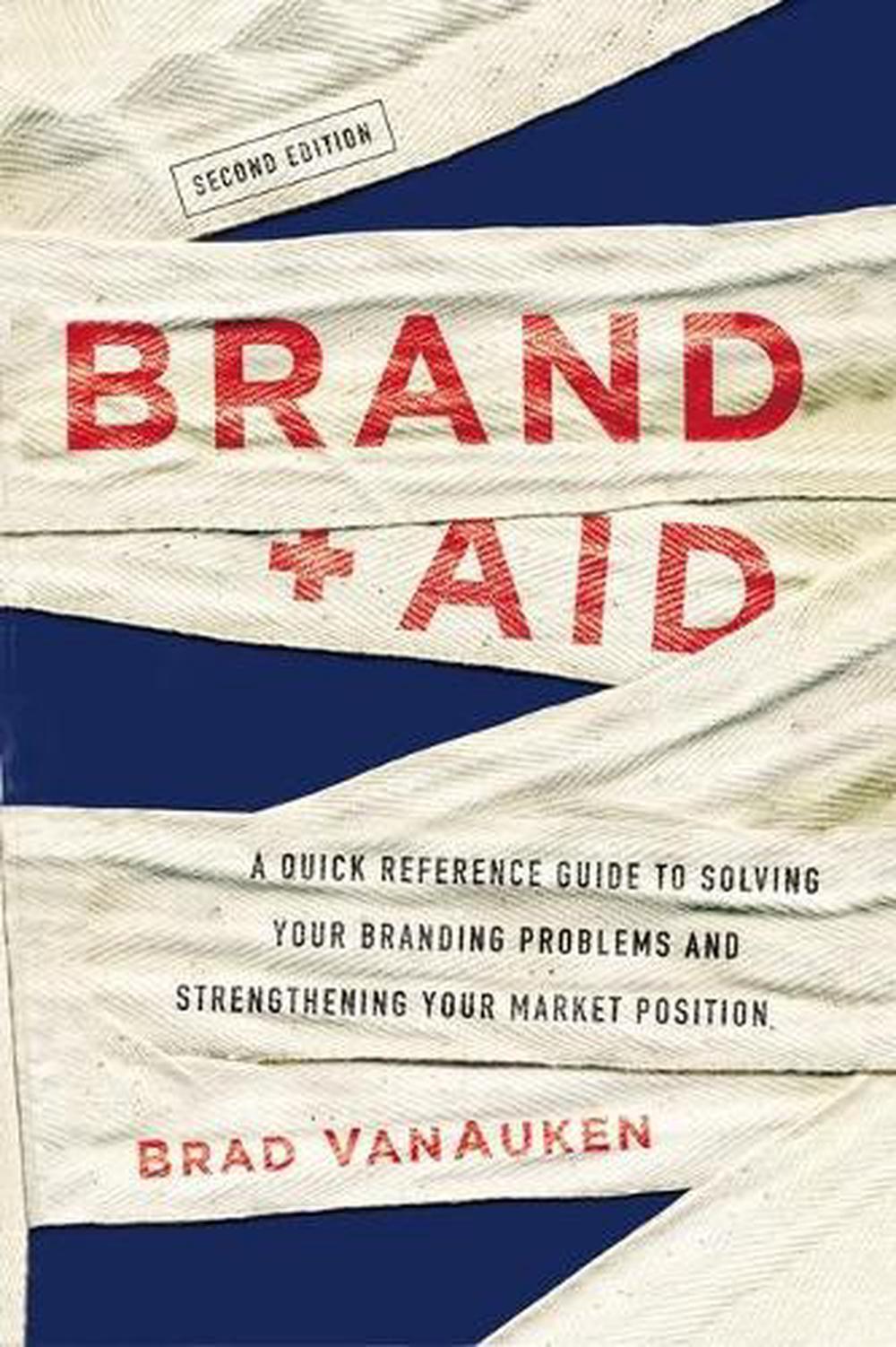 Brand Aid: Quick Guide to Solve Branding Problems