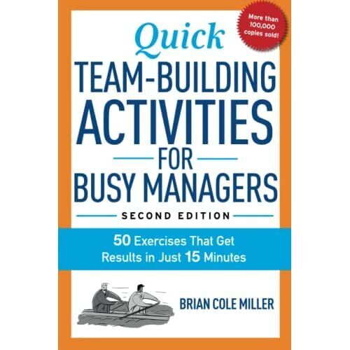 Quick Team-Building for Busy Managers: 50 Exercises
