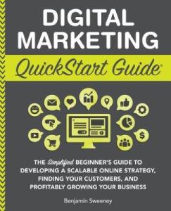 Digital Marketing QuickStart Guide for Beginners