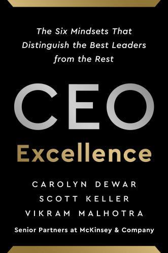 CEO Excellence: Six Mindsets Distinguish Best Leaders