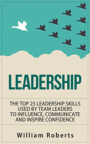 Top 25 Leadership Skills for Team Leaders