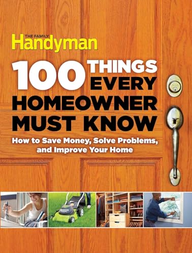 Homeowner's Guide: Save Money, Solve Problems, Improve Home