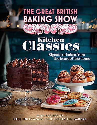 Great British Baking Show 2023 Kitchen Classics Book