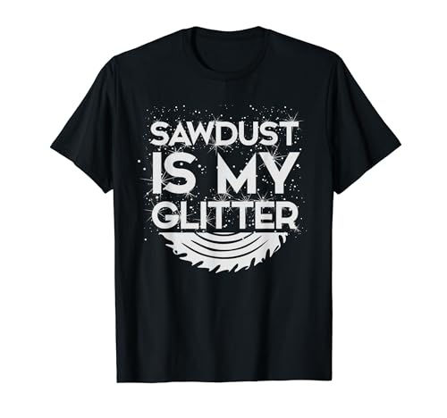 Woodworking Glitter Design T-Shirt Girls Tools Gift DIY