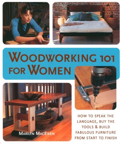 Woodworking 101: Guide to Building Fabulous Furniture