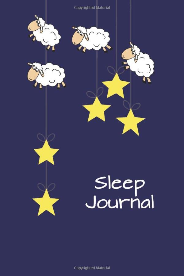 Sleep Journal: Sheep and Stars 6x9 - Eight Weeks of Tracking Your Sleep Patterns - Sleep Journal Log - Monitor Sleeping Habits and Insomnia
