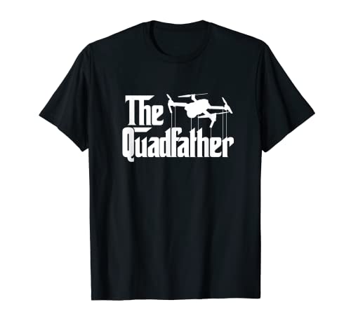 Funny Quadfather FPV Drone Pilot Dad T-Shirt