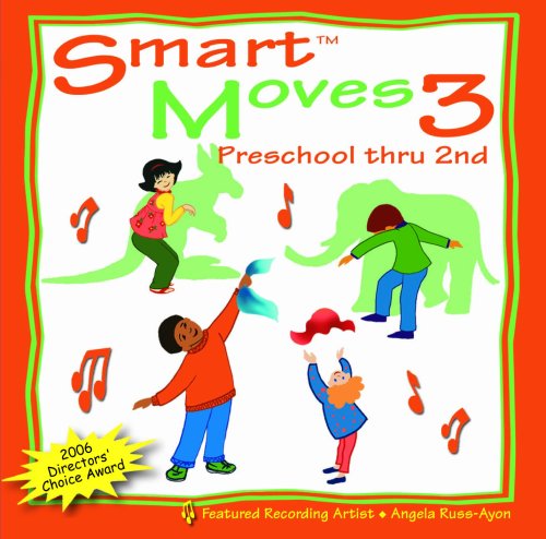 Smart Moves 3: Preschool to 2nd Grade