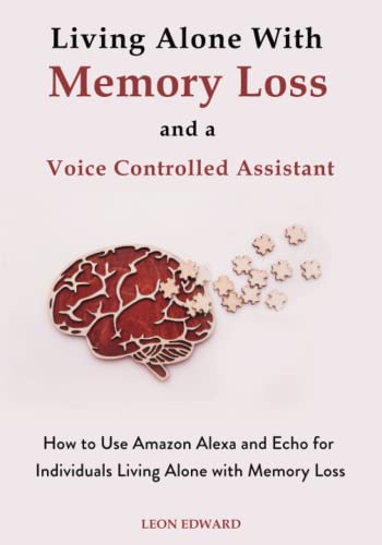Memory loss aid: Voice controlled assistant for personal use