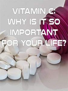 The Importance of Vitamin C for Your Health