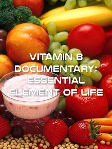 Vitamin B: The Essential Element for Life