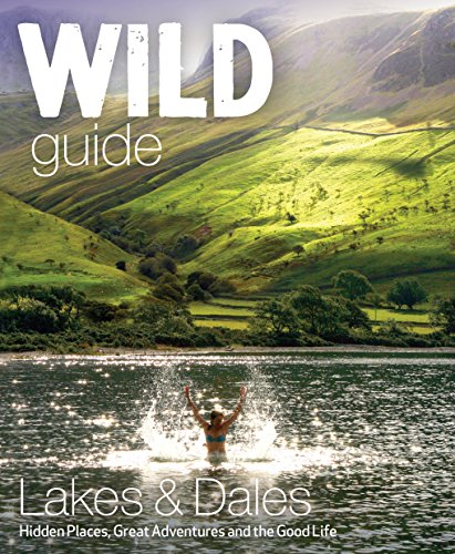 Wild Guide: Lake District & Yorkshire Dales Adventure