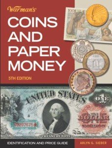 Coins and Paper Money: Price Guide by Arlyn G
