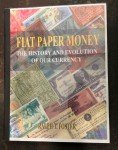 Fiat Paper Money: Currency History and Evolution
