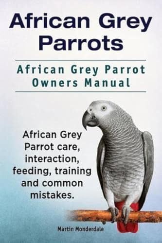 Complete Guide for African Grey Parrot Owners