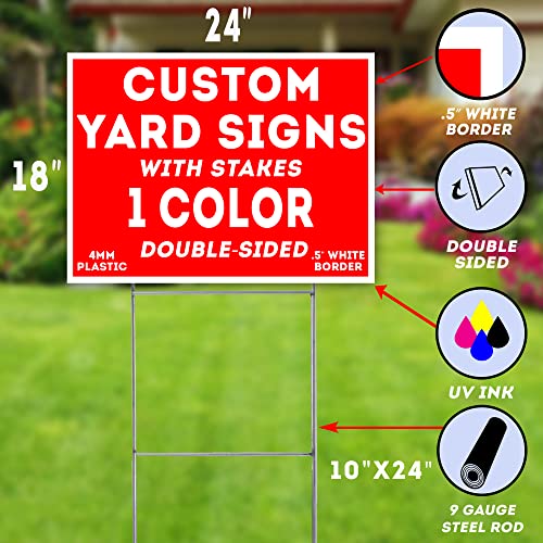50PK Custom Yard Signs 18x24" Corrugated Plastic One (1) Color Double Sided Front & Back Print Metal Stakes Included