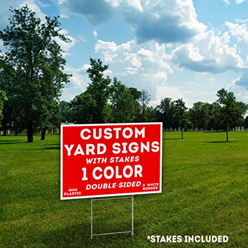 50PK Custom Yard Signs 18x24" Corrugated Plastic One (1) Color Double Sided Front & Back Print Metal Stakes Included