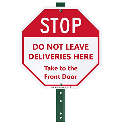 SmartSign 10 x 10 inch “Stop - Do Not Leave Deliveries Here, Take To The Front Door” LawnBoss Yard Sign with 3 foot Stake, 40 mil Laminated Rustproof Aluminum, Red and White, Set of 1