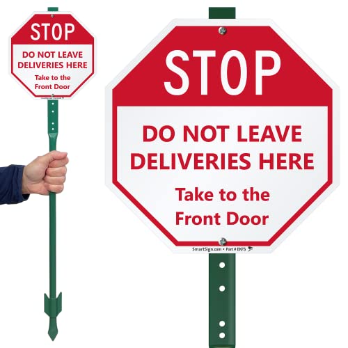 SmartSign 10 x 10 inch “Stop - Do Not Leave Deliveries Here, Take To The Front Door” LawnBoss Yard Sign with 3 foot Stake, 40 mil Laminated Rustproof Aluminum, Red and White, Set of 1