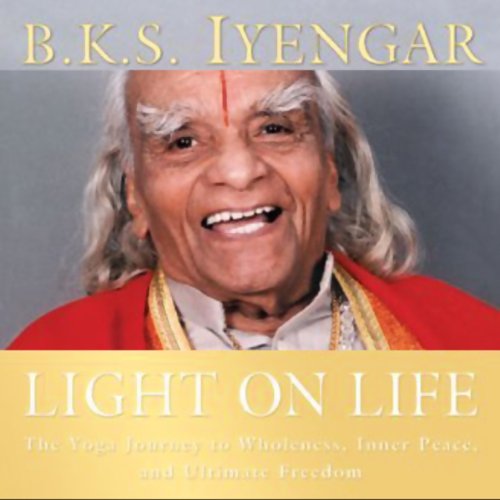 Yoga's Path to Wholeness, Peace, and Freedom